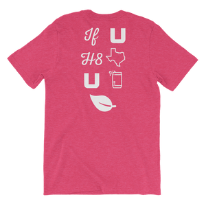 Pictograph: 'if u h8 texas u can leaf' on raspberry-colored shirt