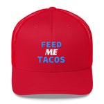 Feed Me Tacos Trucker Hat