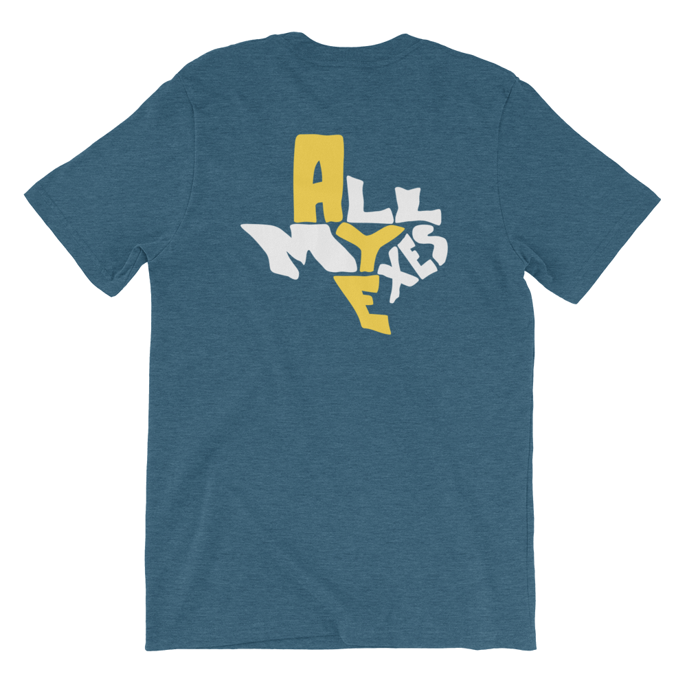 "All my exes" shaped to fit the shape of Texas, on a blue shirt
