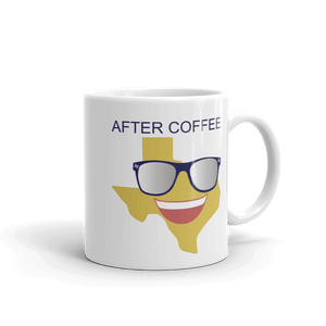 'after coffee' with image of smiling Texas emoji with sunglasses, on white coffee mug
